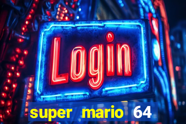 super mario 64 beta apk